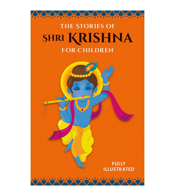 The Stories of Shri Krishna for Children