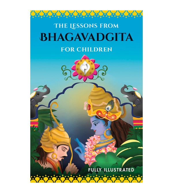 The Lessons From Bhagavadgita for Children