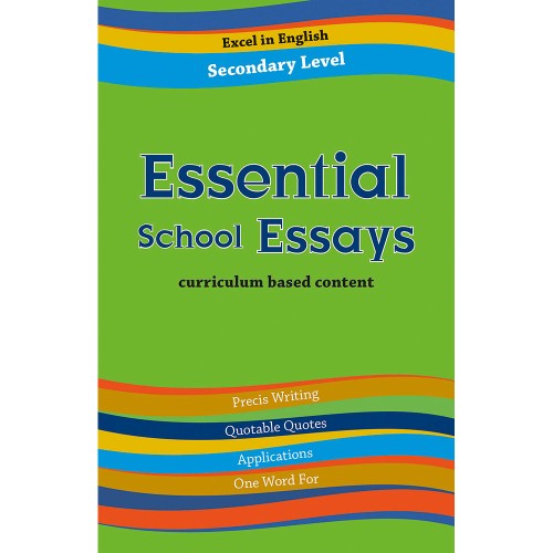 Essential School Essays