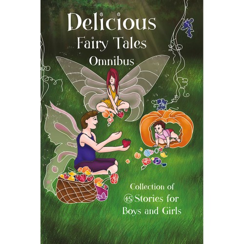 Delicious Fairy Tales Omnibus (45 in 1)