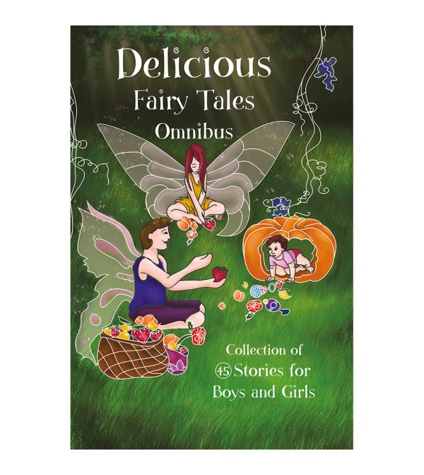 Delicious Fairy Tales Omnibus (45 in 1)