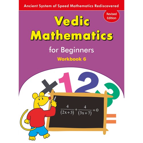 Vedic Mathematics for Beginners Workbook 6
