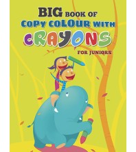 Big Book of Copy Colour with Crayons for Juniors