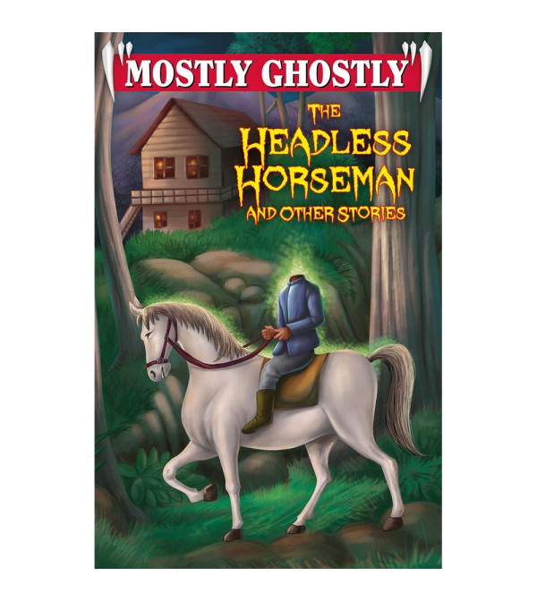 The Headless Horseman and Other Stories