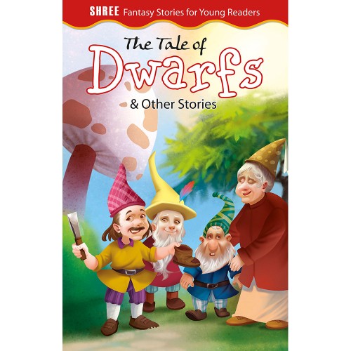 The Tale of Dwarfs & Other Stories