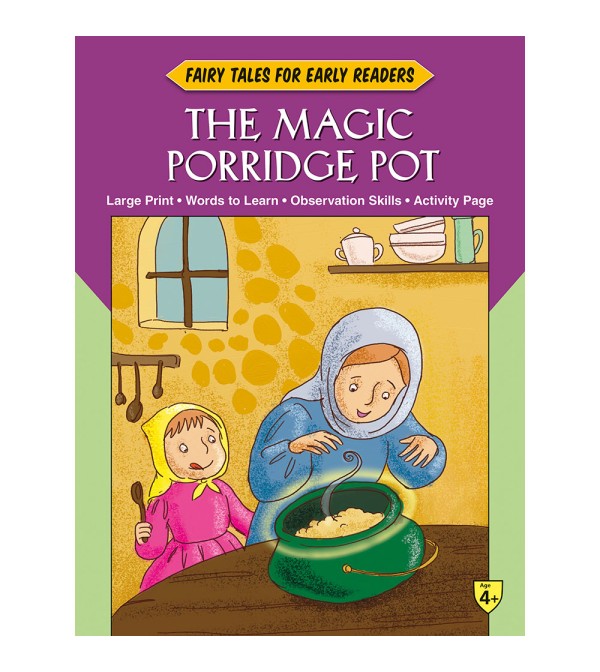Fairy Tales Early Readers The Magic Porridge Pot