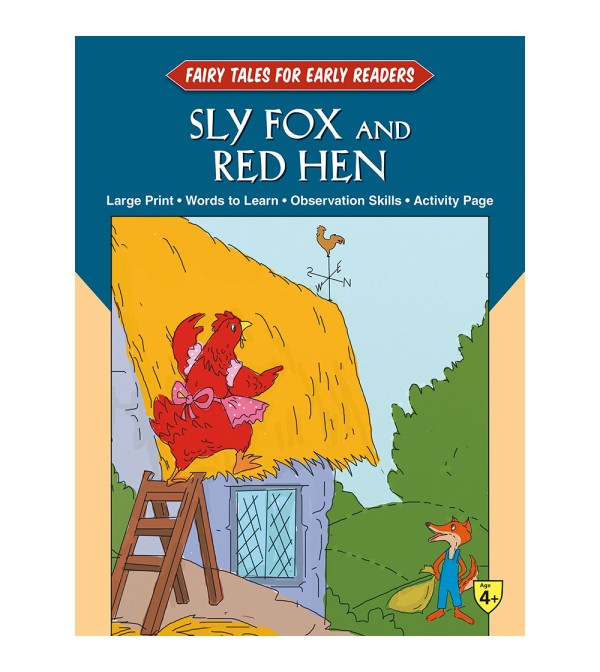 Fairy Tales Early Readers Sly Fox and Red Hen