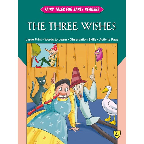 Fairy Tales Early Readers The Three Wishes