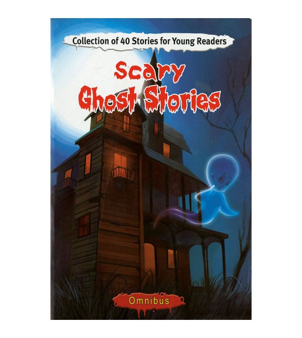 Scary Ghost Stories Omnibus