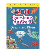 200 Questions and Answers Oceans and Rivers