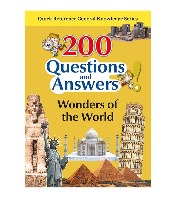 200 Questions and Answers Wonders of the World