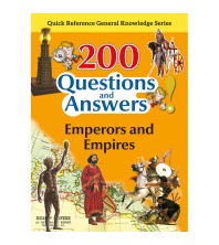 200 Questions and Answers Emperors and Empires