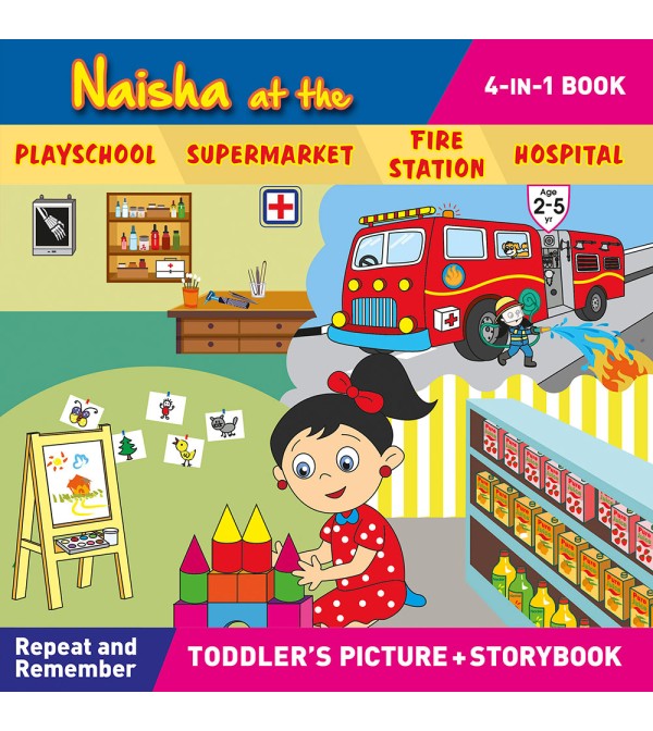 Naisha at the Playschool,Supermarket,Fire Station,Hospital {4in1}