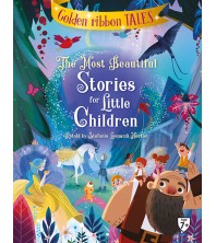 The Most Beautiful Stories for Little Children