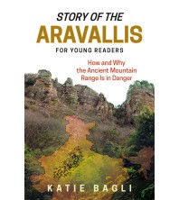 Story of the Aravallis: For Young Readers