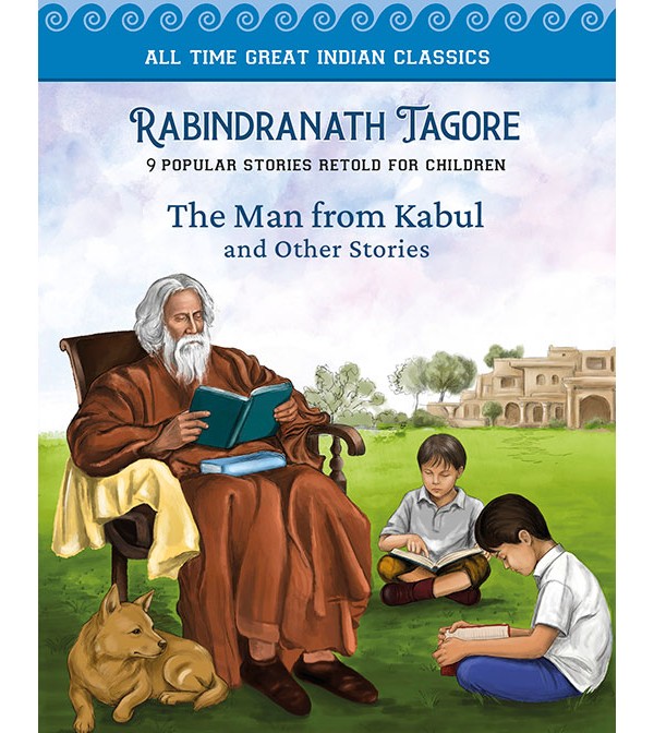 The Man from Kabul and Other Stories (9 in 1)