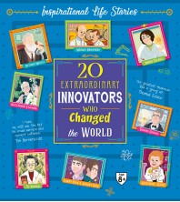 20 Extraordinary Innovators Who Changed the World