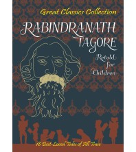 Rabindranath Tagore for Children (18 in 1)
