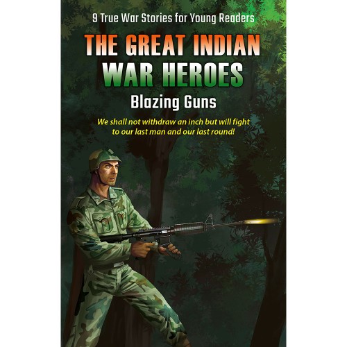 Great Indian War Heroes Blazing Guns