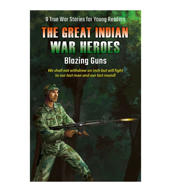 Great Indian War Heroes Blazing Guns