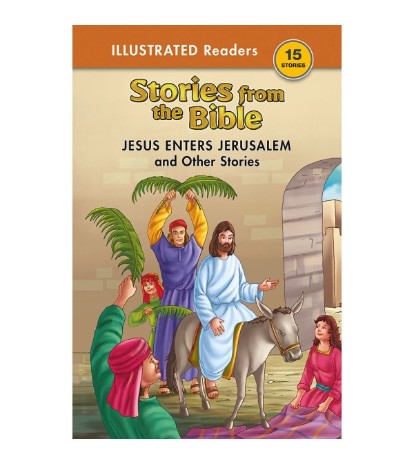Jesus Enters Jerusalem and Other Stories