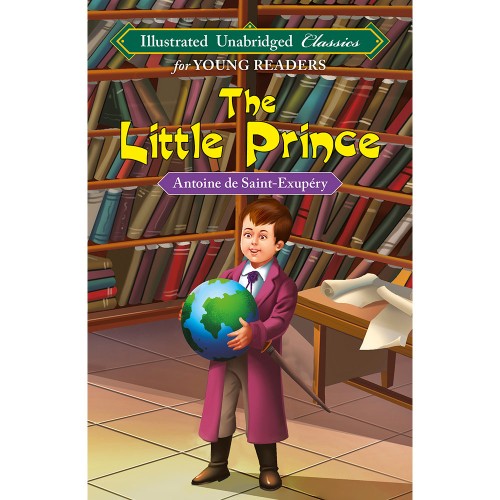 The Little Prince (Illustrated Unabridged Classics)