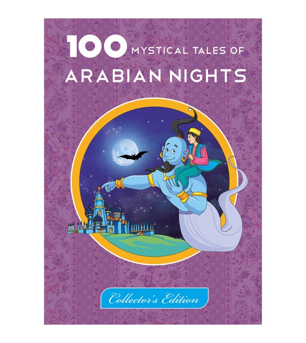 100 Mystical Tales of Arabian Nights