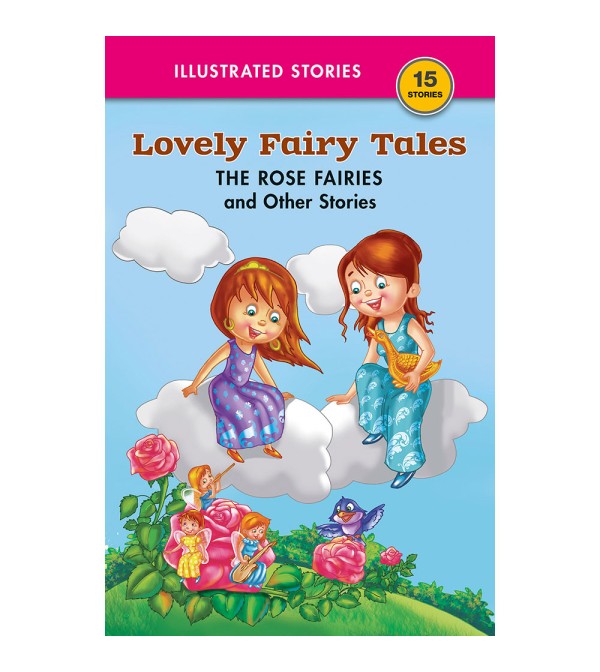 The Rose Fairies and Other Stories