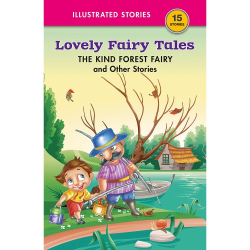 The Kind Forest Fairy and Other Stories