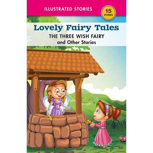 The Three Wish Fairy & Other Stories