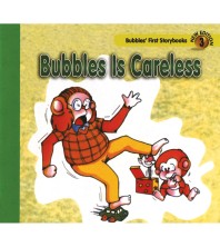 Bubbles Is Careless