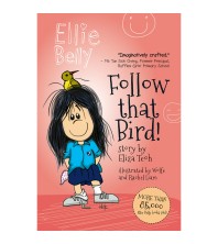 Ellie Belly Follow that Bird Book 1