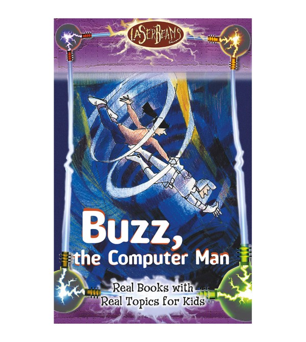 Laser Beams Buzz, the Computer Man