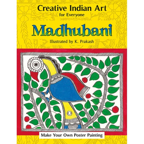 Creative Indian Art for Everyone: Madhubani
