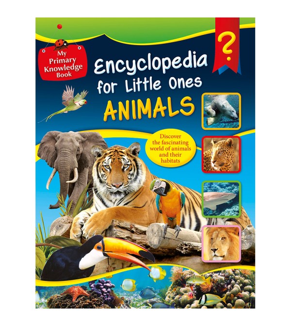 Encyclopedia for Little Ones Animals