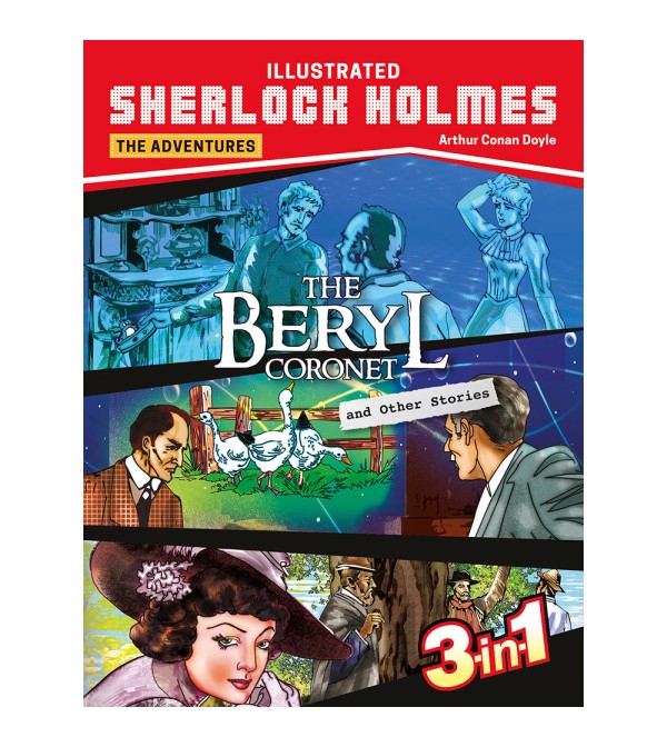 Sherlock Holmes: The Beryl Coronet & Other Stories