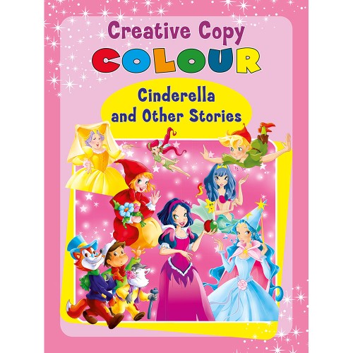 Creative Copy Colour Cinderella and other Stories