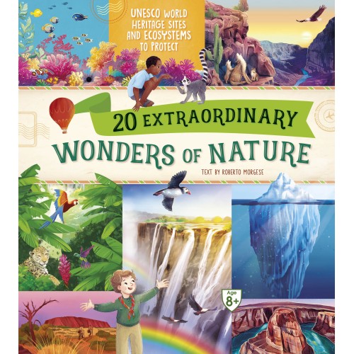 20 Extraordinary Wonders of Nature